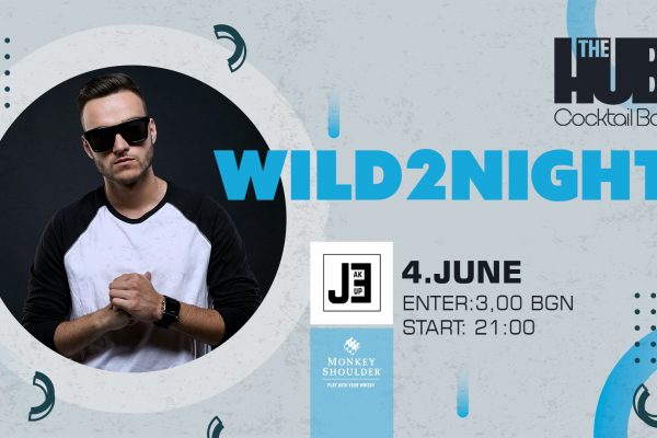 Wild2night с DJ Jakeup в “The Hub” – Монтана